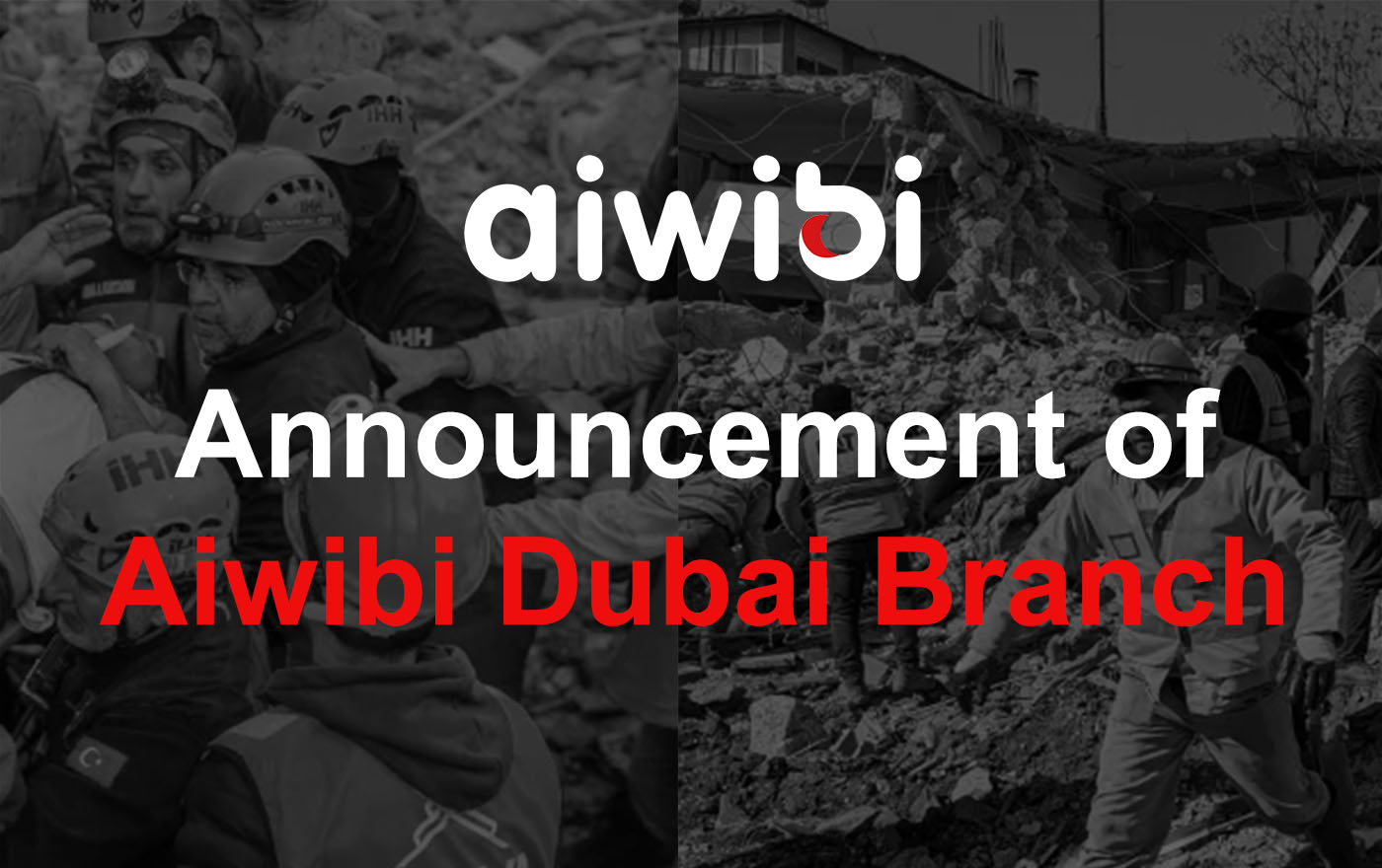 Anuncio de la sucursal de Aiwibi Dubai: Únase a nosotros para apoyar a las víctimas del terremoto en Turquía y Siria
